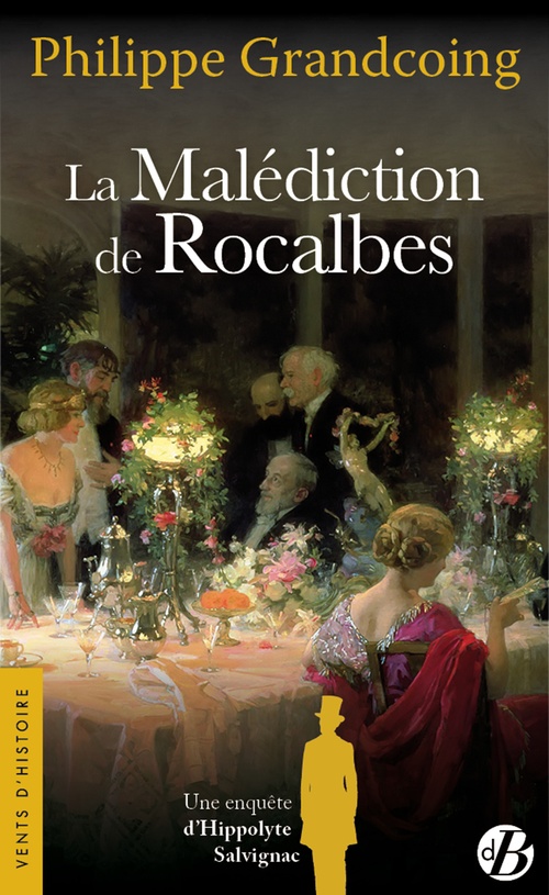 Couverture ebook de La Malédiction de Rocalbes - Une enquête d'Hippolyte Salvignac T5, de Philippe Grandcoing
