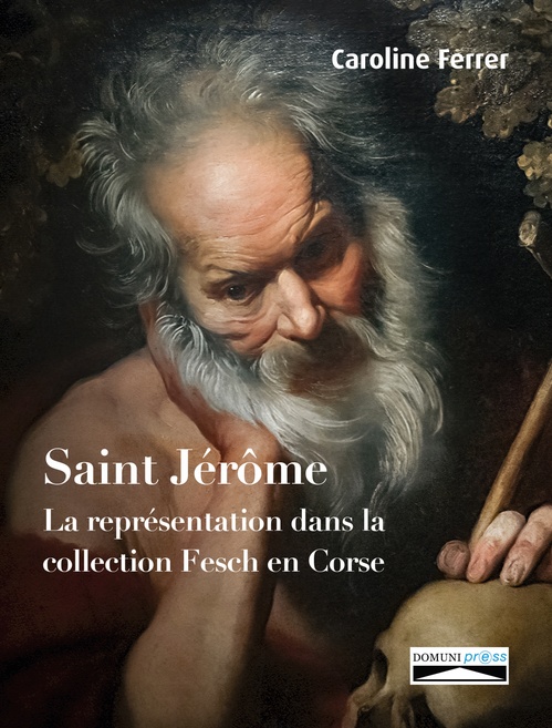 Couverture ebook de Saint Jérôme dans la collection Fesch en Corse, de Caroline Ferrer