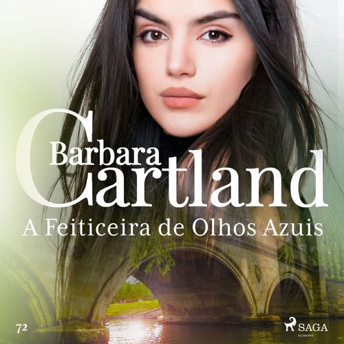 Couverture audiobook de A Feiticeira de Olhos Azuis (A Eterna Coleção de Barbara Cartland 72), de Barbara Cartland