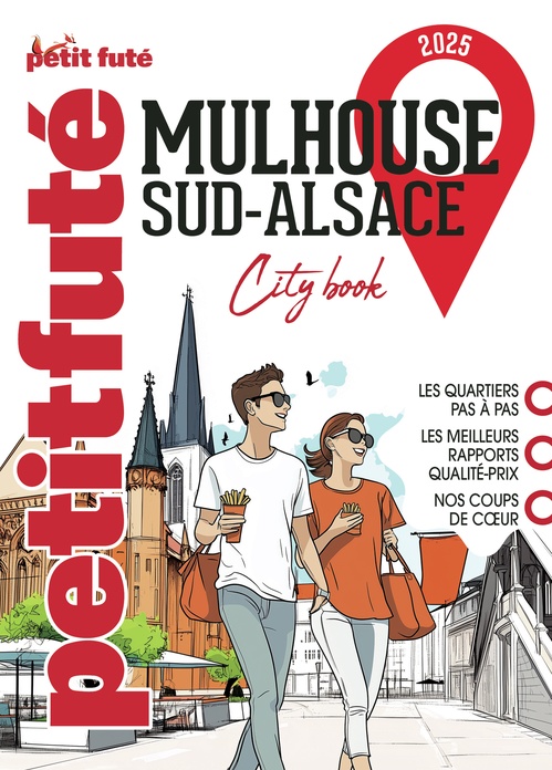 Couverture ebook de Guide Mulhouse 2025 Petit Futé: Sud-Alsace, de Collectif petit futé