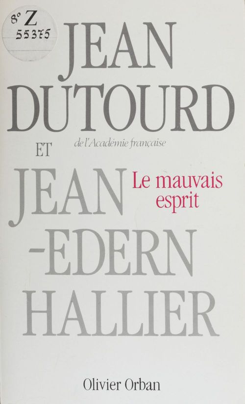 ebook cover of Le Mauvais Esprit, by Jean Dutourd, Jean-Edern Hallier