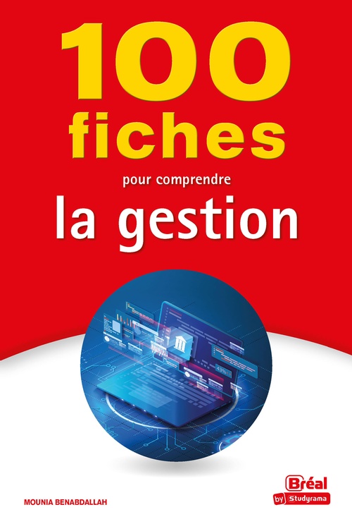 Couverture ebook de 100 fiches pour comprendre la gestion, de Mounia Benabdallah, Olivier Guillet