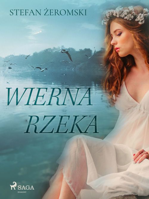 Couverture ebook de Wierna rzeka, de Stefan Zeromski