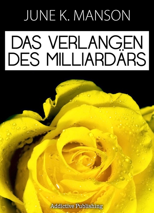 Couverture ebook de Das Verlangen des Milliardärs - Band 5, de June Moore
