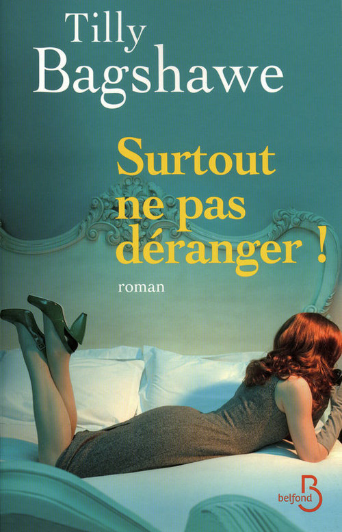 Couverture ebook de Surtout ne pas déranger !, de Bagshawe Tilly