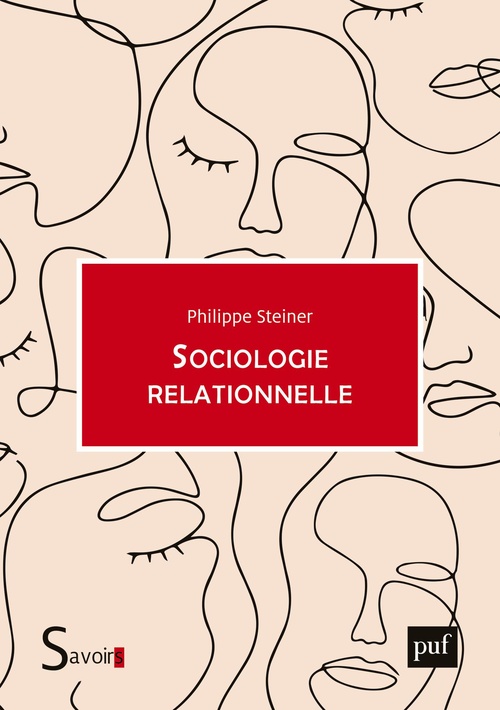 Couverture ebook de Sociologie relationnelle, de Philippe Steiner