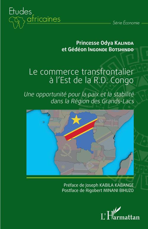 ebook cover of Le commerce transfrontalier à l'est de la R.D. Congo, by Gédéon Ingonde botshindo, Princesse odya Kalinda
