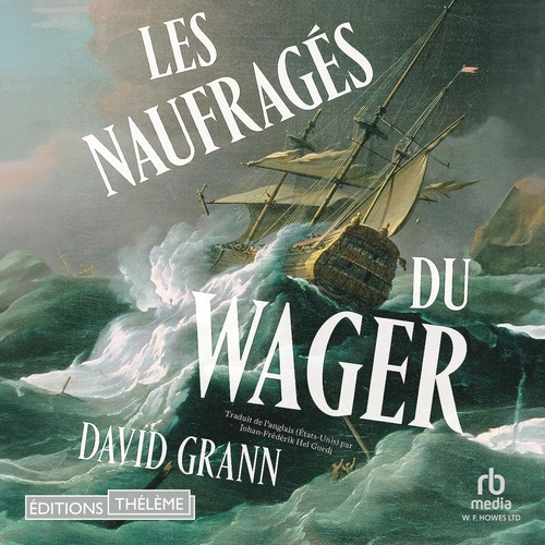 Couverture audiobook de Les Naufragés du Wager, de David Grann