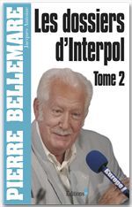 Couverture ebook de Les Dossiers d'Interpol, tome 2 - Ned 2012, de Pierre Bellemare