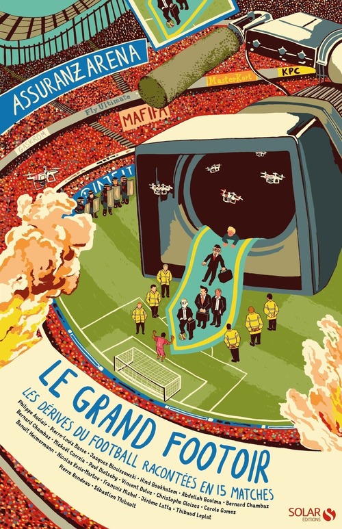ebook cover of Le Grand footoir - Les Dérives du football expliquées en 15 matches, by Collectif