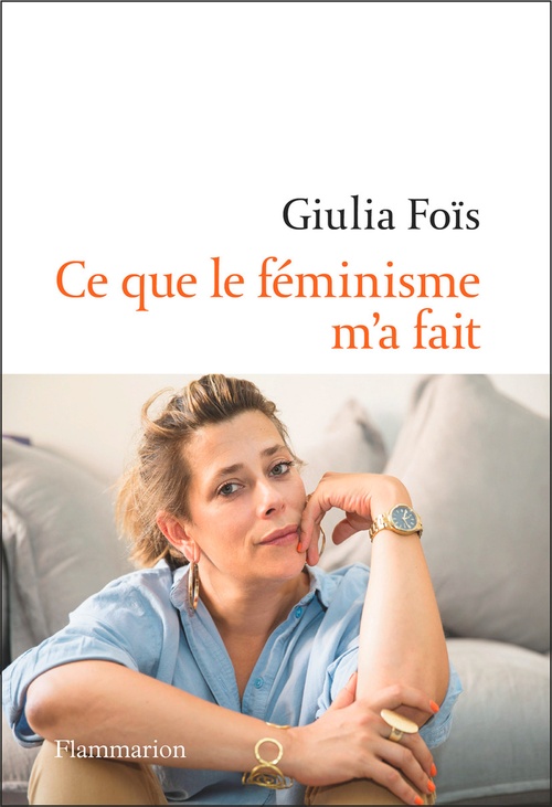 ebook cover of Ce que le féminisme m'a fait, by Giulia Foïs
