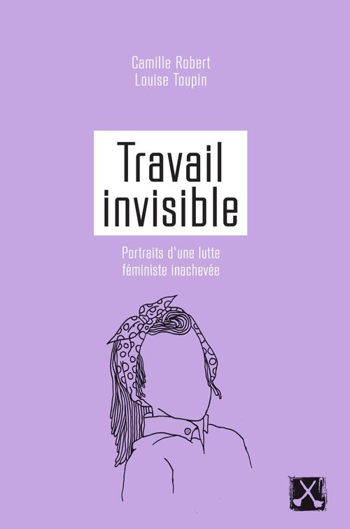 ebook cover of Travail invisible, by Camille Robert, Louise Toupin