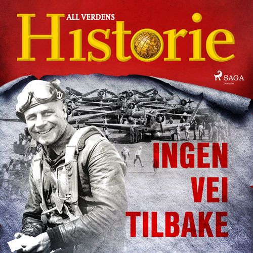 audiobook cover of Ingen vei tilbake, by All Verdens Historie