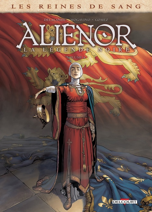 ebook cover of Les Reines de sang - Aliénor, la Légende noire T04, by Arnaud Delalande, Simona Mogavino, Carlos Gomez