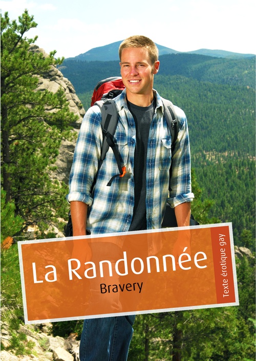 Couverture ebook de La Randonnée (érotique gay), de Bravery