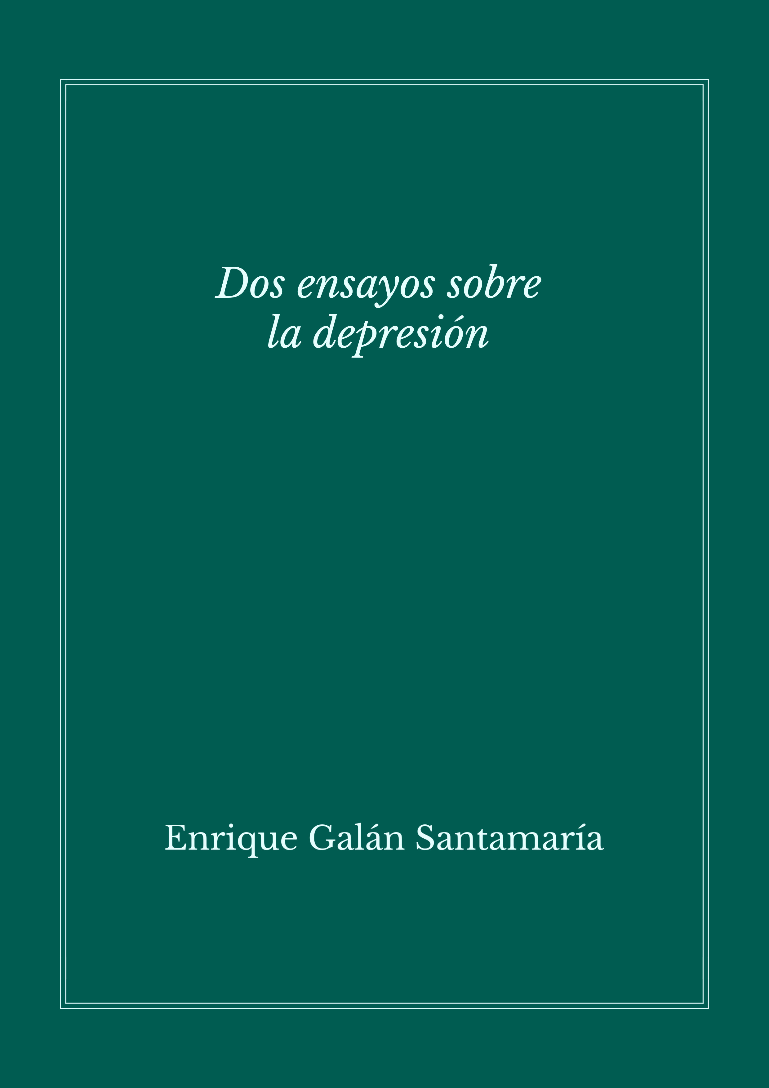 ebook cover of Dos ensayos sobre la depresión, by Enrique Galan