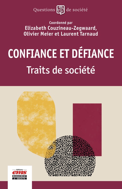 ebook cover of Confiance et défiance, by Collectif, Elizabeth Couzineau-Zegwaard, Olivier Meier, Laurent Tarnaud