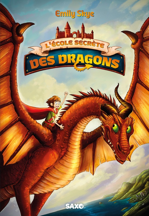 Couverture ebook de L'École secrète des dragons - Tome 01 (e-book), de Emily Skye, Pascal Noldner