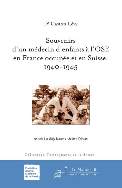 Couverture ebook de Souvenirs d´un médecin d´enfants à l´OSE en France occupée et en Suisse, 1940-1945, de Chouraqui-A