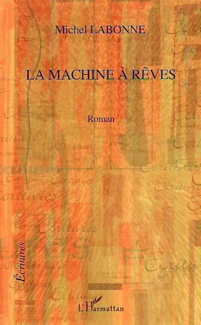 Couverture ebook de La machine à rêves, de Michel Labonne