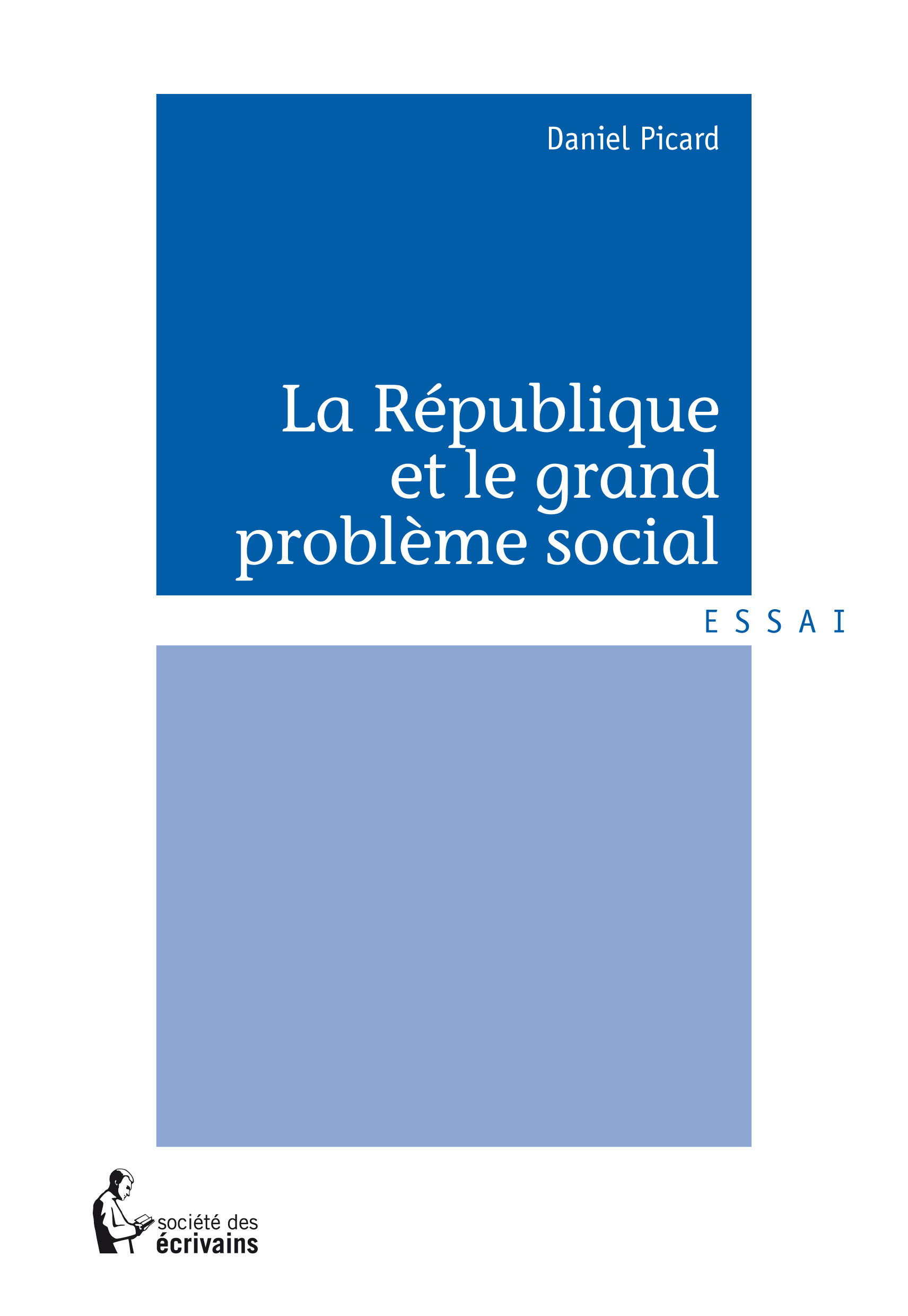 Couverture ebook de La République et le grand problème social, de Daniel Picard