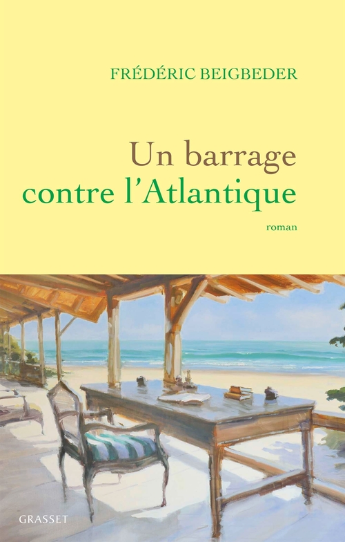 Couverture ebook de Un barrage contre l'Atlantique, de Frédéric Beigbeder