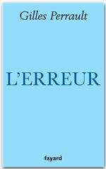 Couverture ebook de L'Erreur, de Gilles Perrault