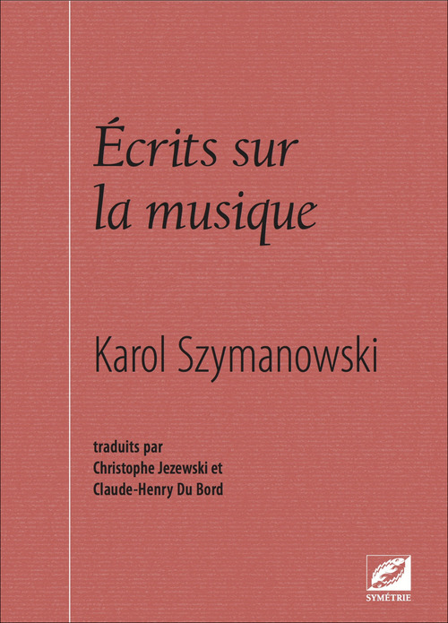 Couverture ebook de Écrits sur la musique, de Karol Szymanowski