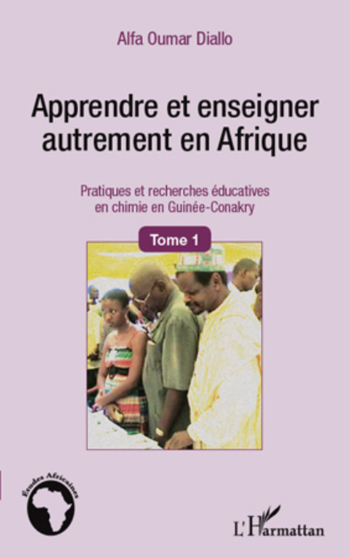Couverture ebook de Apprendre et enseigner autrement en Afrique (Tome 1), de Alfa oumar Diallo