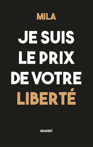 Couverture ebook de Je suis le prix de votre liberté, de Mila