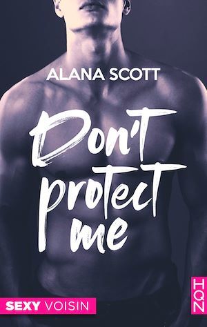 ebook cover of Don't Protect Me, by Alana Scott