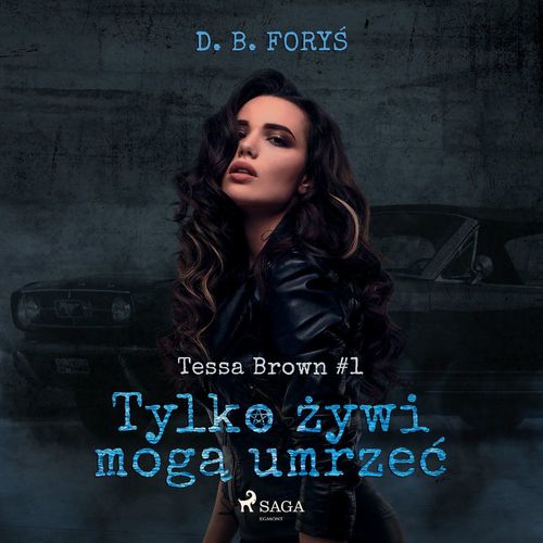 Couverture audiobook de Tylko zywi moga umrze´c, de D. B. Fory´s