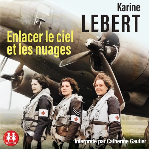 audiobook cover of Enlacer le ciel et les nuages, by Karine LEBERT