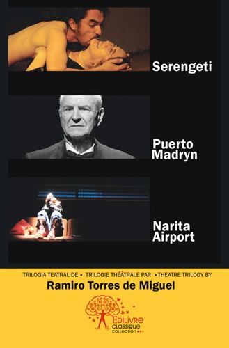Couverture ebook de Serengeti - Puerto Madryn - Narita Airport, de Ramiro Torres de miguel