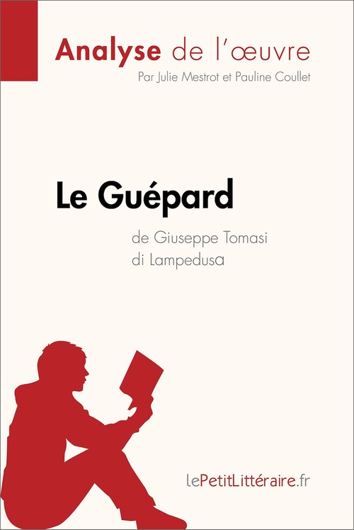 ebook cover of Le Guépard de Giuseppe Tomasi di Lampedusa (Analyse de l'oeuvre), by Pauline Coullet, Julie Mestrot