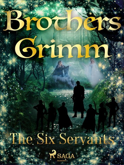 Couverture ebook de The Six Servants, de Brothers Grimm