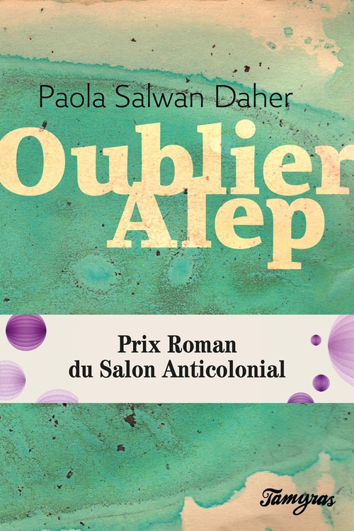 Couverture ebook de Oublier Alep, de Paola Salwan