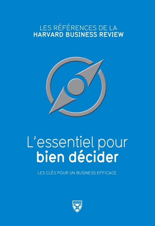 Couverture ebook de L'essentiel pour bien décider, de Alan j. Rowe, Richard Luecke