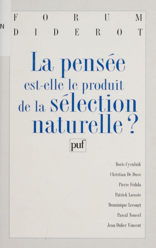 ebook cover of La pensée est-elle le produit de la sélection naturelle ?, by Boris Cyrulnik, Christian de Duve, Pierre Fédida