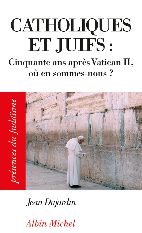 Couverture ebook de Catholiques et juifs :, de Jean Dujardin
