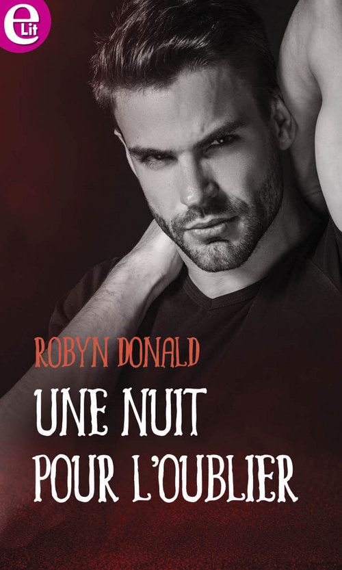 Couverture ebook de Une nuit pour l'oublier, de Robyn Donald