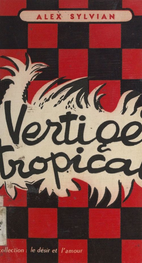 Couverture ebook de Vertige tropical, de Alex Sylvian