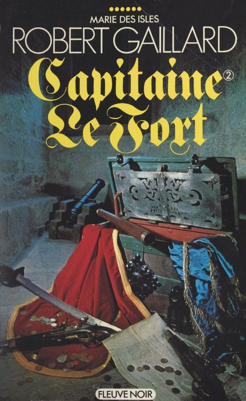 Couverture ebook de Marie des Isles (6). Capitaine Le Fort (2), de Robert Gaillard