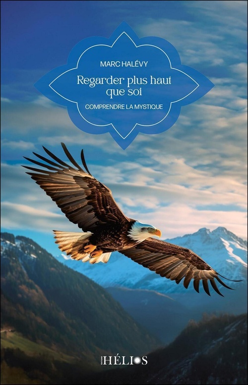 Couverture ebook de Regarder plus haut que soi, de Marc Halévy