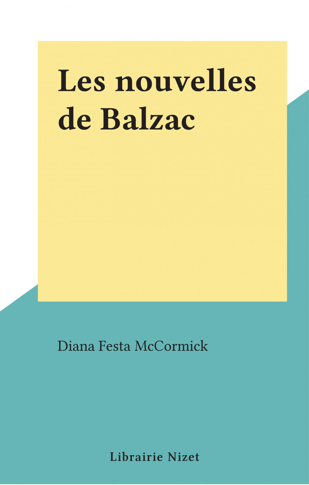 Couverture ebook de Les nouvelles de Balzac, de Diana Festa Mccormick