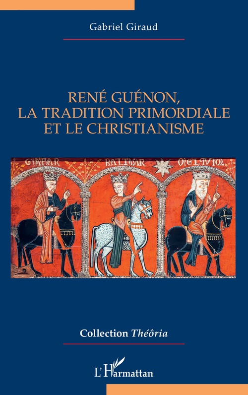 ebook cover of René Guénon, la Tradition primordiale et le christianisme, by Gabriel Giraud