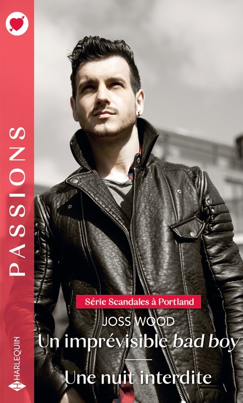 Couverture ebook de Un imprévisible bad boy - Une nuit interdite, de Joss Wood