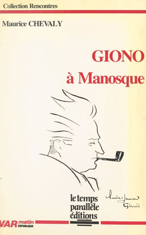 Couverture ebook de Giono à Manosque, de Maurice Chevaly