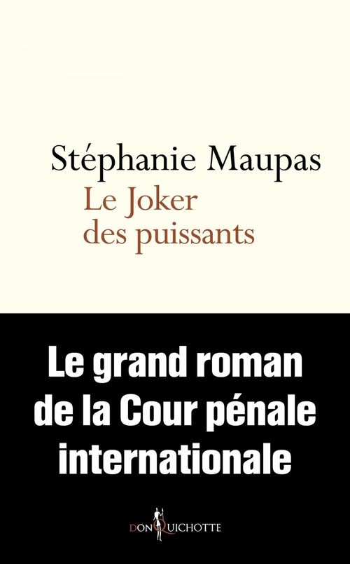 ebook cover of Le Joker des puissants. Le grand roman de la Cour pénale internationale, by Stéphanie Maupas