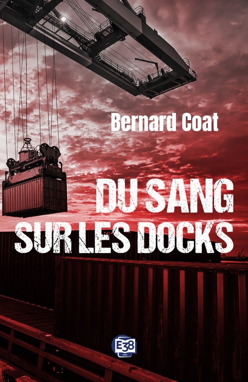 ebook cover of Du sang sur les docks, by Coat Bernard